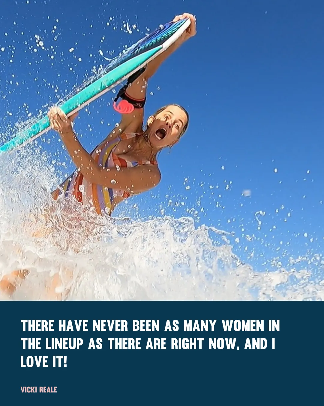 Vicki Reale bodyboarding with a quote about women in the lineup