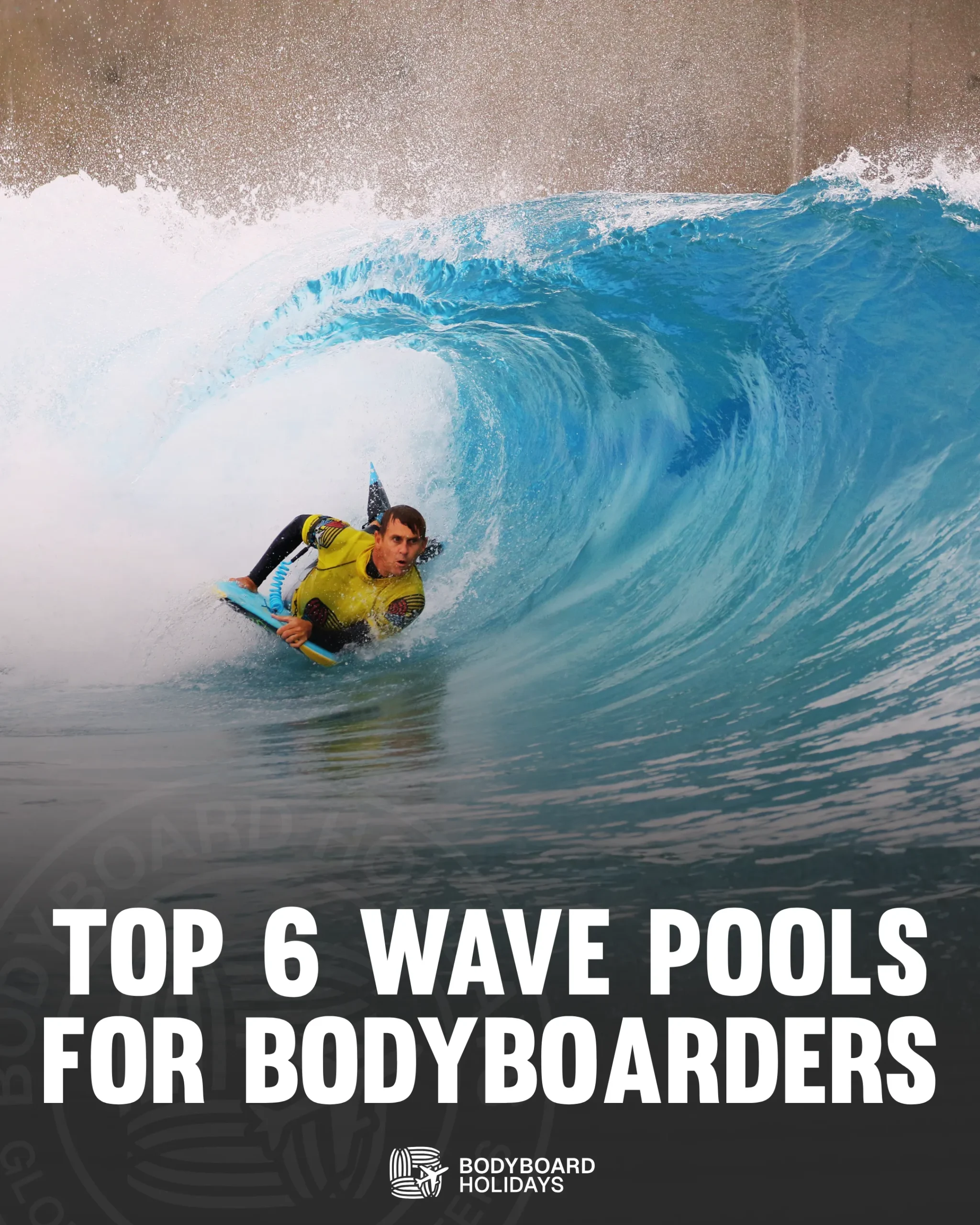 6 Top Wave Pools For Bodyboarding
