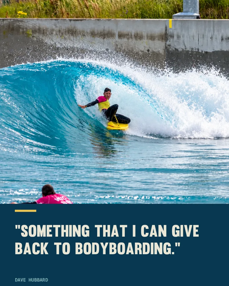 Dave Hubbard tucking into a hollow section at The Wave, Bristol, with the quote: Something that I can give back to bodyboarding